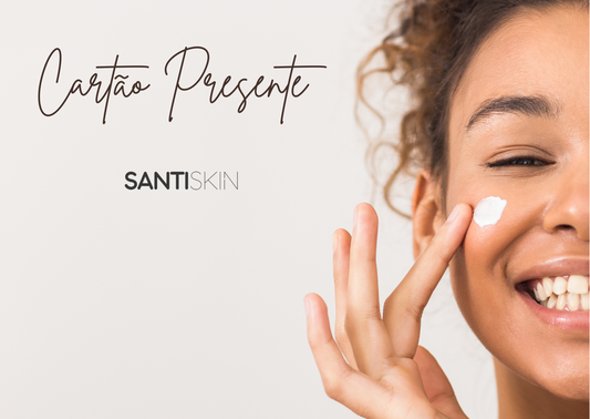 Cartão Presente SantiSkin